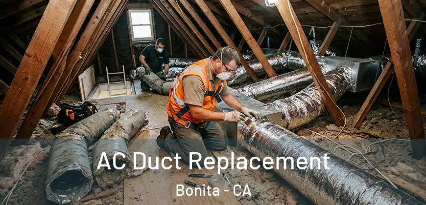 AC Duct Replacement Bonita - CA