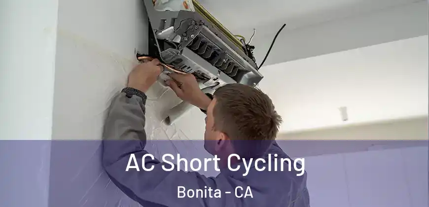 AC Short Cycling Bonita - CA