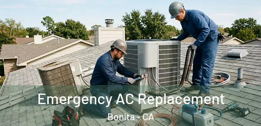 Emergency AC Replacement Bonita - CA