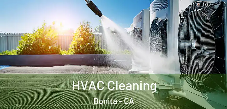  HVAC Cleaning Bonita - CA