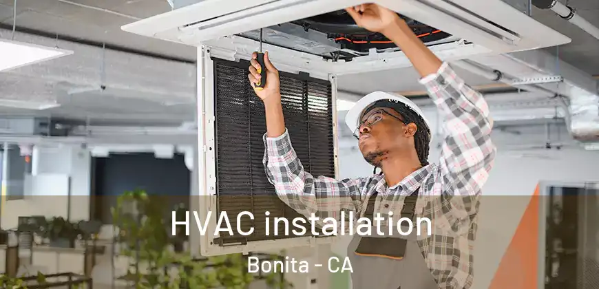 HVAC installation Bonita - CA