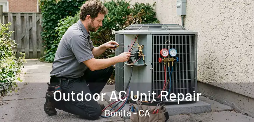 Outdoor AC Unit Repair Bonita - CA